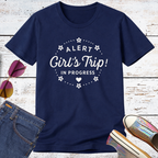 Alert - Girls Trip in Progress Short Sleeve Tee