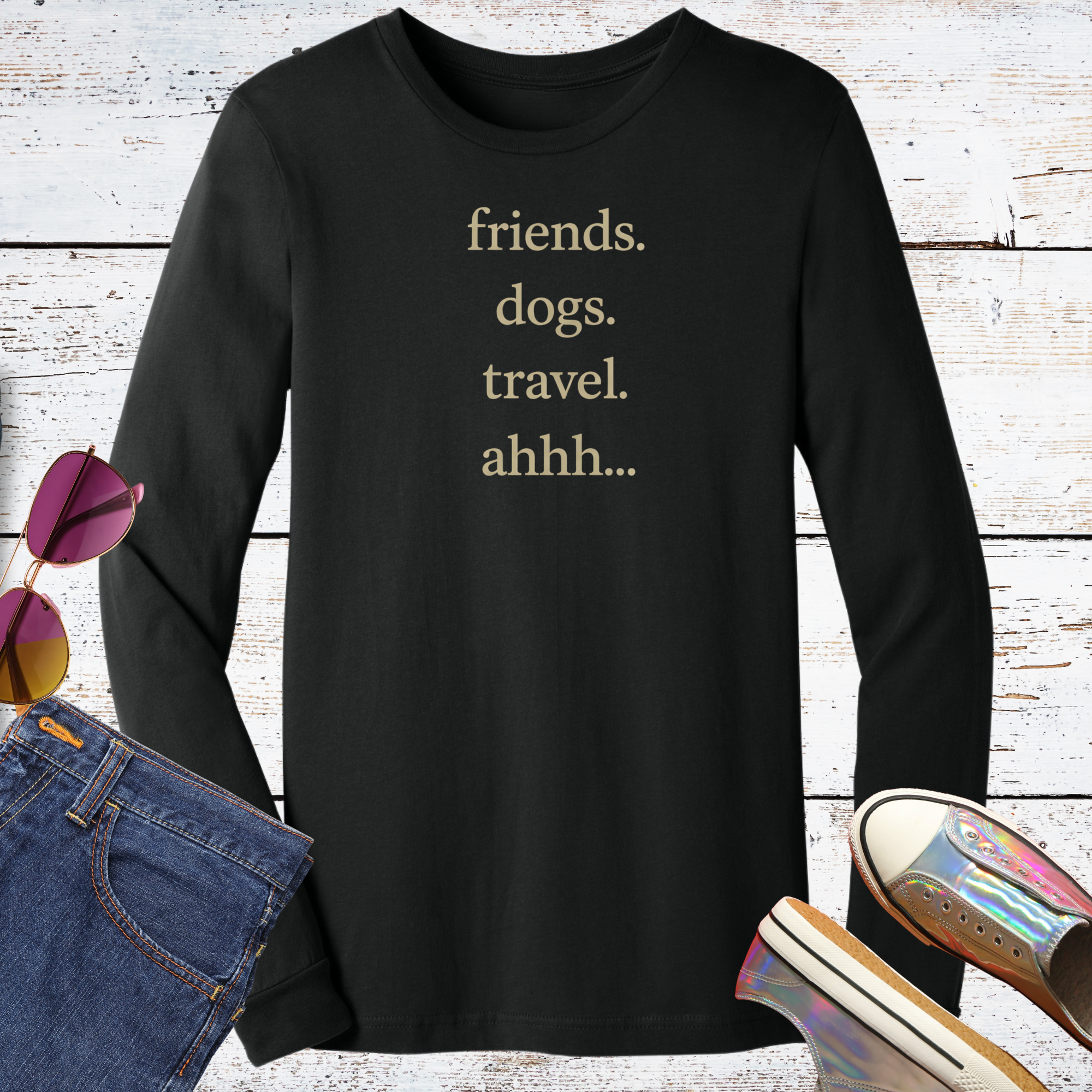 Friends. Dogs. Travel. Long Sleeve Tee