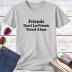 Friends Don't Let Friends Short Sleeve Tee