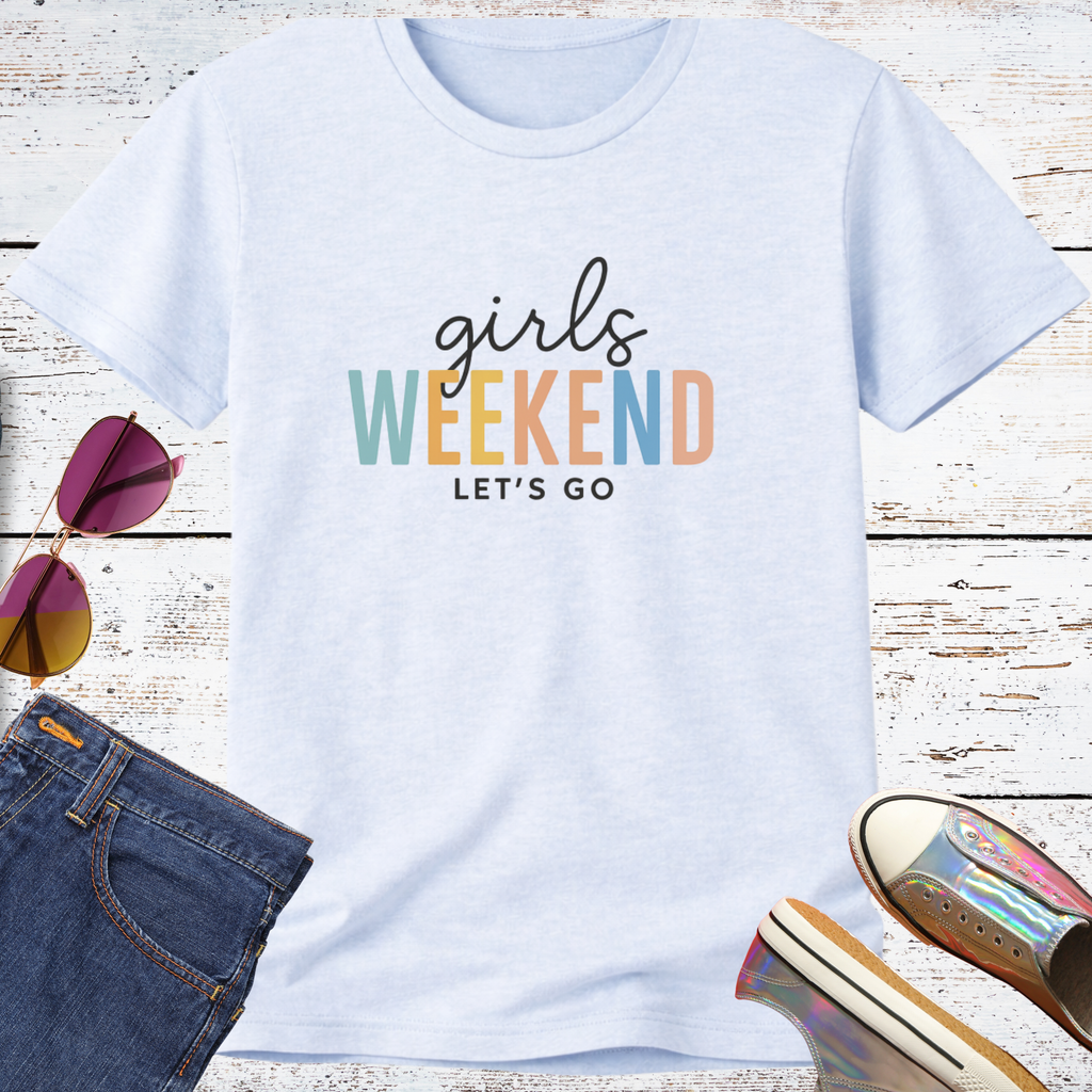 Girls Weekend Let's Go Short Sleeve Tee