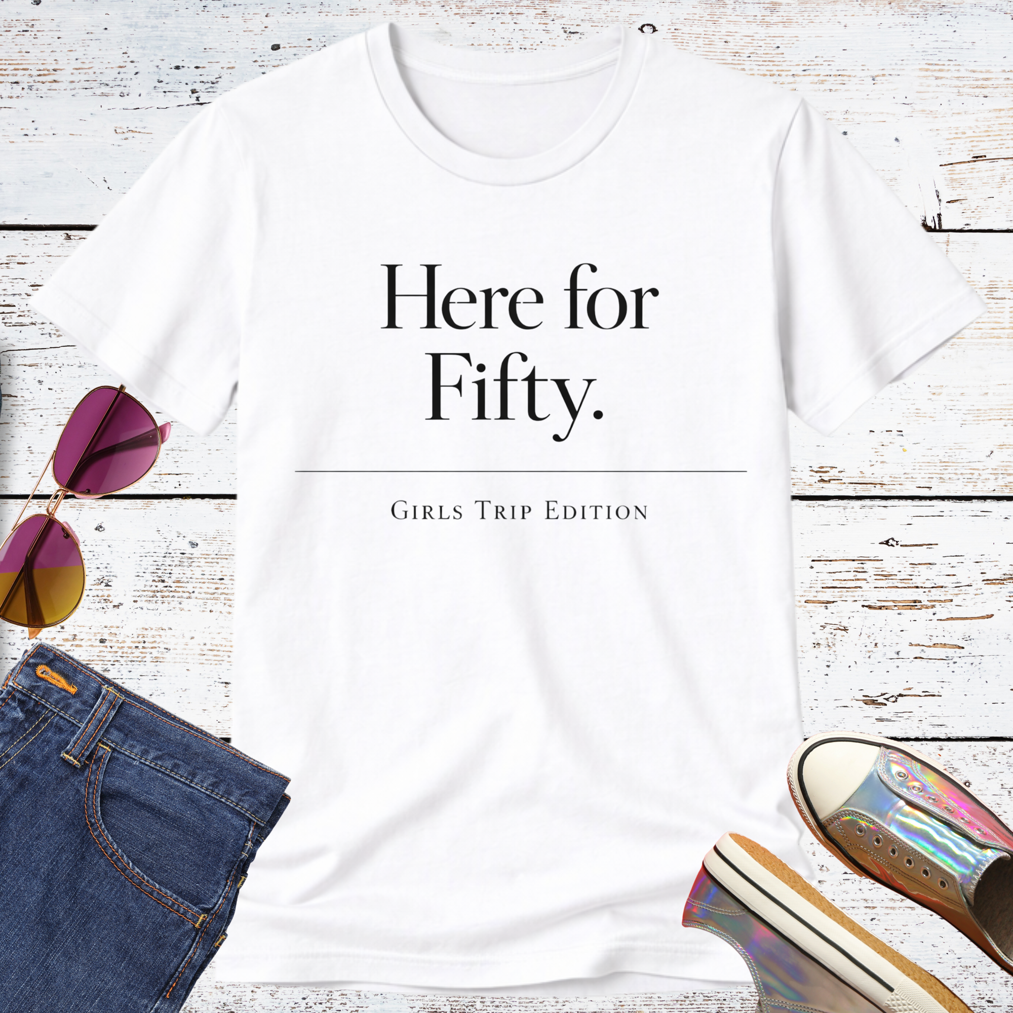 Here for Fifty Short Sleeve Tee
