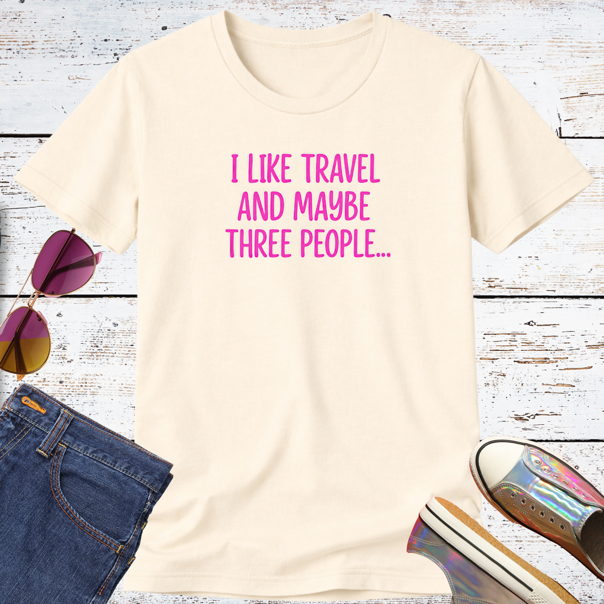I Like Travel and Maybe 3 People Short Sleeve Tee