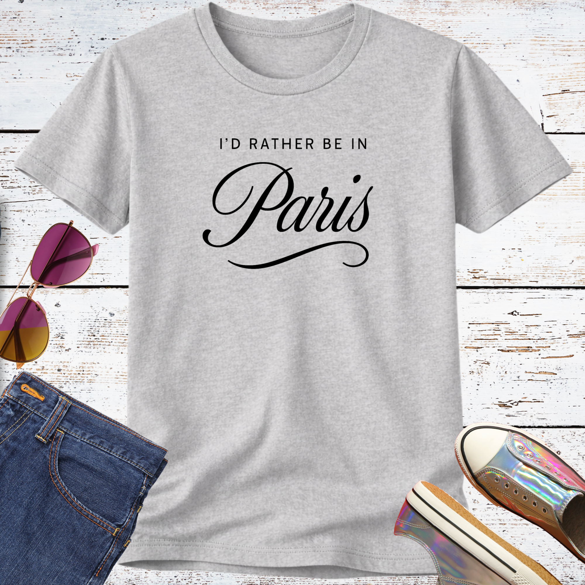 I'd Rather Be in Paris Short Sleeve Tee