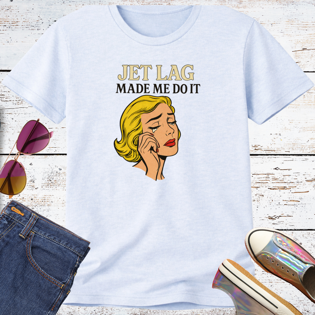 Jet Lag Made Me Do It Short Sleeve Tee