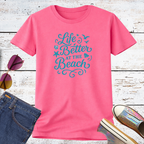 Life Better at the Beach Short Sleeve Tee