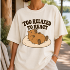 Too Relaxed to React Tee