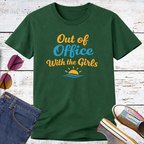 Out of The Office With The Girls Short Sleeve Tee