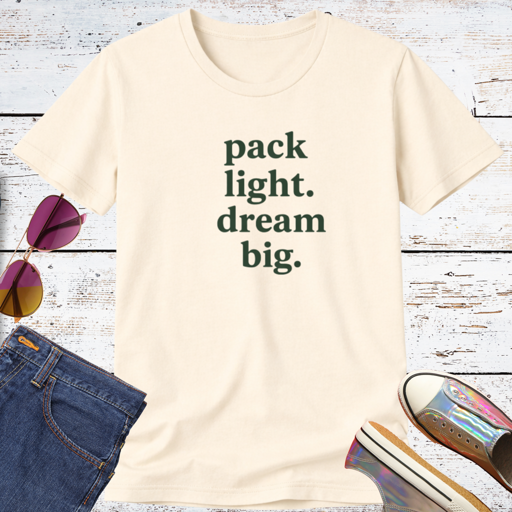 Pack Light Dream Big Short Sleeve Tee