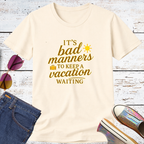 Don't Keep a Vacation Waiting Short Sleeve Tee